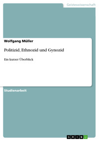 Politizid, Ethnozid und Gynozid - Wolfgang Müller - kostenlos E-Book