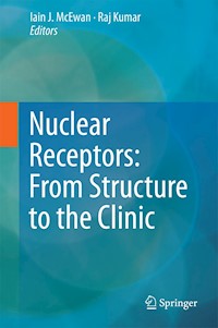 Nuclear Receptors: From Structure to the Clinic - - E-Book