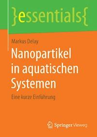 Nanopartikel in aquatischen Systemen - Markus Delay - E-Book