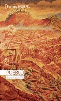 Pueblo - Evelyne Heuffel - E-Book