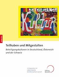 Teilhaben und Mitgestalten -  - E-Book