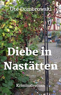 Diebe in Nastätten - Ute Dombrowski - E-Book
