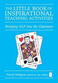 The Little Book of Inspirational Teaching Activities - David Hodgson - E-Book