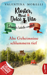 Kloster, Mord und Dolce Vita - Alte Geheimnisse schlummern tief - Valentina Morelli - E-Book