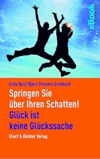 Springen Sie über Ihren Schatten! - Björn Thorsten Leimbach - E-Book