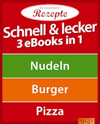 Schnell & lecker - 3 eBooks in 1 -  - E-Book