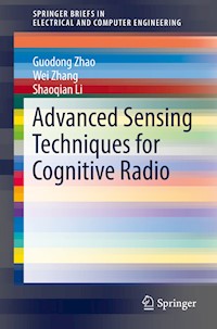 Advanced Sensing Techniques for Cognitive Radio - Guodong Zhao - E-Book