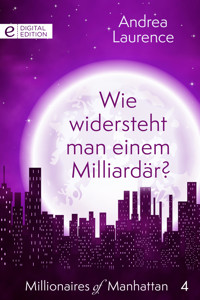 Wie widersteht man einem Milliardär? - Andrea Laurence - E-Book