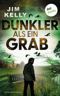 Dunkler als ein Grab - Jim Kelly - E-Book