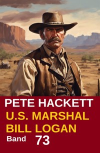 U.S. Marshal Bill Logan Band 73: Die Geschichte des Vince Kelly - Pete Hackett - E-Book
