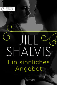Ein sinnliches Angebot - Jill Shalvis - E-Book