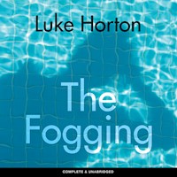 The Fogging - Luke Horton - Hörbuch