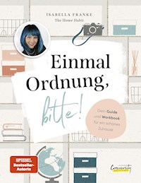 Einmal Ordnung, bitte! - Isabella Franke - E-Book