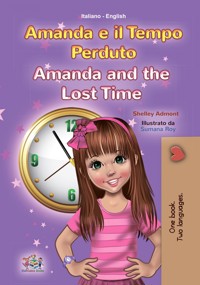 Amanda e il Tempo Perduto Amanda and the Lost Time - Shelley Admont - E-Book