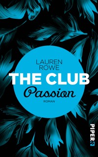 The Club – Passion - Lauren Rowe - E-Book