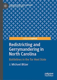 Redistricting and Gerrymandering in North Carolina - J. Michael Bitzer - E-Book