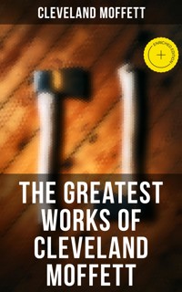 The Greatest Works of Cleveland Moffett - Cleveland Moffett - E-Book