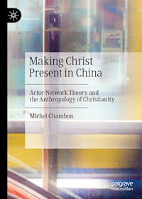 Making Christ Present in China - Michel Chambon - E-Book