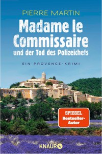 Madame le Commissaire und der Tod des Polizeichefs - Pierre Martin - E-Book