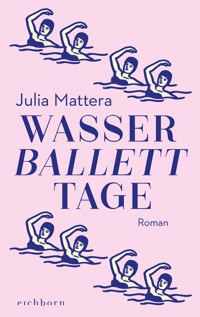 Wasserballetttage - Julia Mattera - E-Book