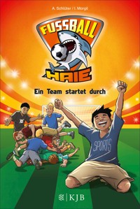 Fußball-Haie: Ein Team startet durch - Andreas Schlüter - E-Book