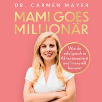 Mami goes Millionär - Dr. Carmen Mayer - Hörbuch
