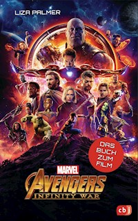 Marvel Avengers – Infinity War - - Liza Palmer - E-Book