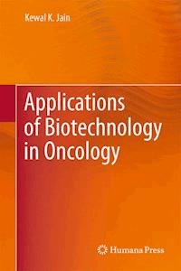 Applications of Biotechnology in Oncology - Kewal K Jain - E-Book