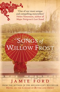 Songs of Willow Frost - Jamie Ford - E-Book