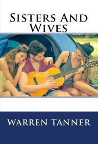 Sisters And Wives: Taboo Erotica - Warren Tanner - E-Book