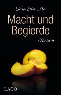Macht und Begierde - Tara Sue Me - E-Book