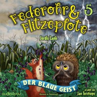 Federohr und Flitzepfote 5 - Der blaue Geist - Jordis Lank - Hörbuch