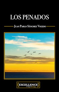Los penados - Juan Pablo Sánchez Vicedo - E-Book