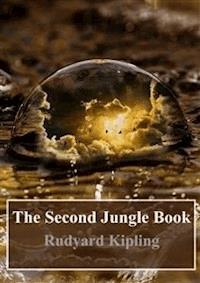 The Second Jungle Book - Rudard Kipling - E-Book