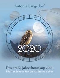 Das große Jahreshoroskop 2020 - Antonia Langsdorf - E-Book