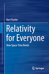 Relativity for Everyone - Kurt Fischer - E-Book