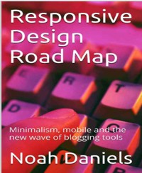 Responsive Design Road Map - Noah Daniels - E-Book