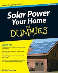 Solar Power Your Home For Dummies - Rik DeGunther - E-Book