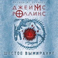 Шестое вымирание - Джеймс Роллинс - Hörbuch