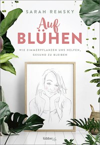 Aufblühen - Sarah Remsky - E-Book