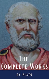 Plato: The Complete Works (31 Books) - Plato - E-Book