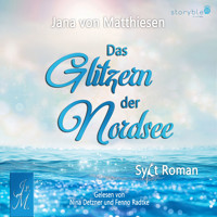 Das Glitzern der Nordsee - Jana von Matthiesen - Hörbuch