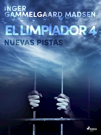 El limpiador 4: Nuevas pistas - Inger Gammelgaard Madsen - E-Book
