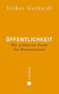 Öffentlichkeit - Volker Gerhardt - E-Book