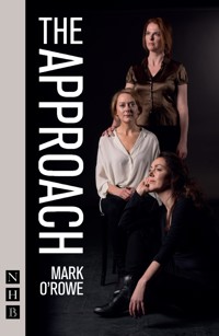 The Approach - Mark O'Rowe - E-Book