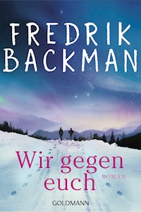 Wir gegen euch - Fredrik Backman - E-Book