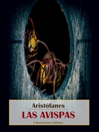 Las avispas - Aristófanes - E-Book