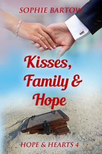 Kisses, Family & Hope - Bartow Sophie - E-Book