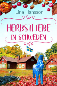 Herbstliebe in Schweden - Lina Hansson - E-Book