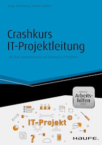 Crashkurs IT-Projektleitung - inkl. Arbeitshilfen online - Helga Trölenberg - E-Book
